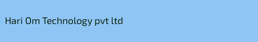 Hari Om Technology pvt ltd